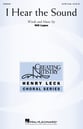 I Hear the Sound SATB choral sheet music cover